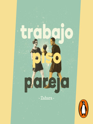 cover image of Trabajo, piso, pareja